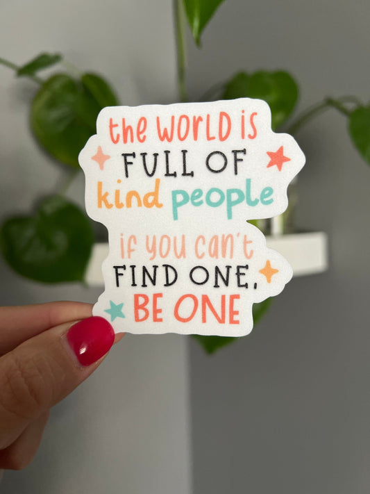 Kind Sticker, Motivation Sticker, Positive Sticker, Vinyl Sticker, Water Bottle Sticker