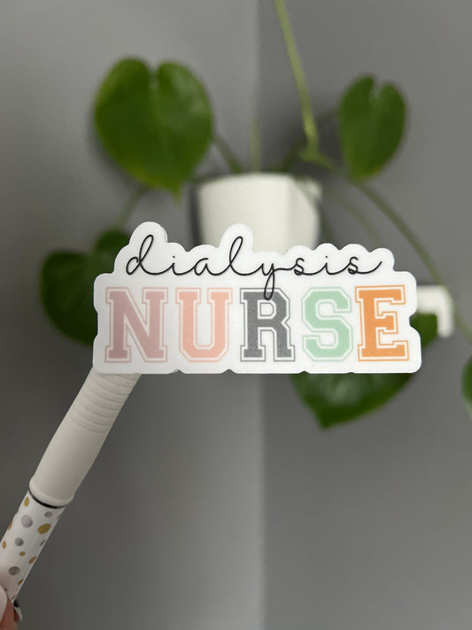 Dialysis Nurse Sticker, Positive Sticker, Motivation Sticker, Positive Sticker, Vinyl Sticker, Water Bottle Sticker, Laptop Sticker