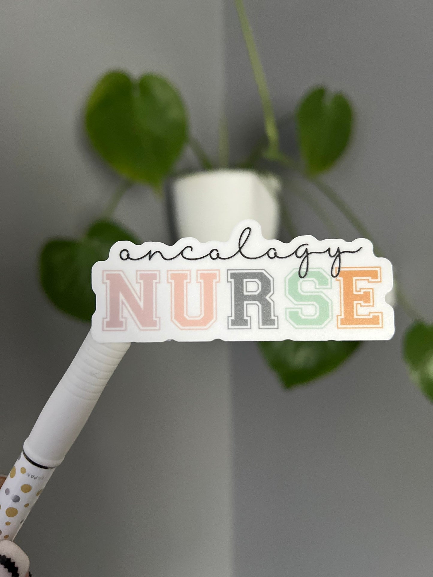 Oncology Nurse Sticker, Nurse Sticker, Motivation Sticker, Positive Sticker, Vinyl Sticker, Water Bottle Sticker, Laptop Sticker