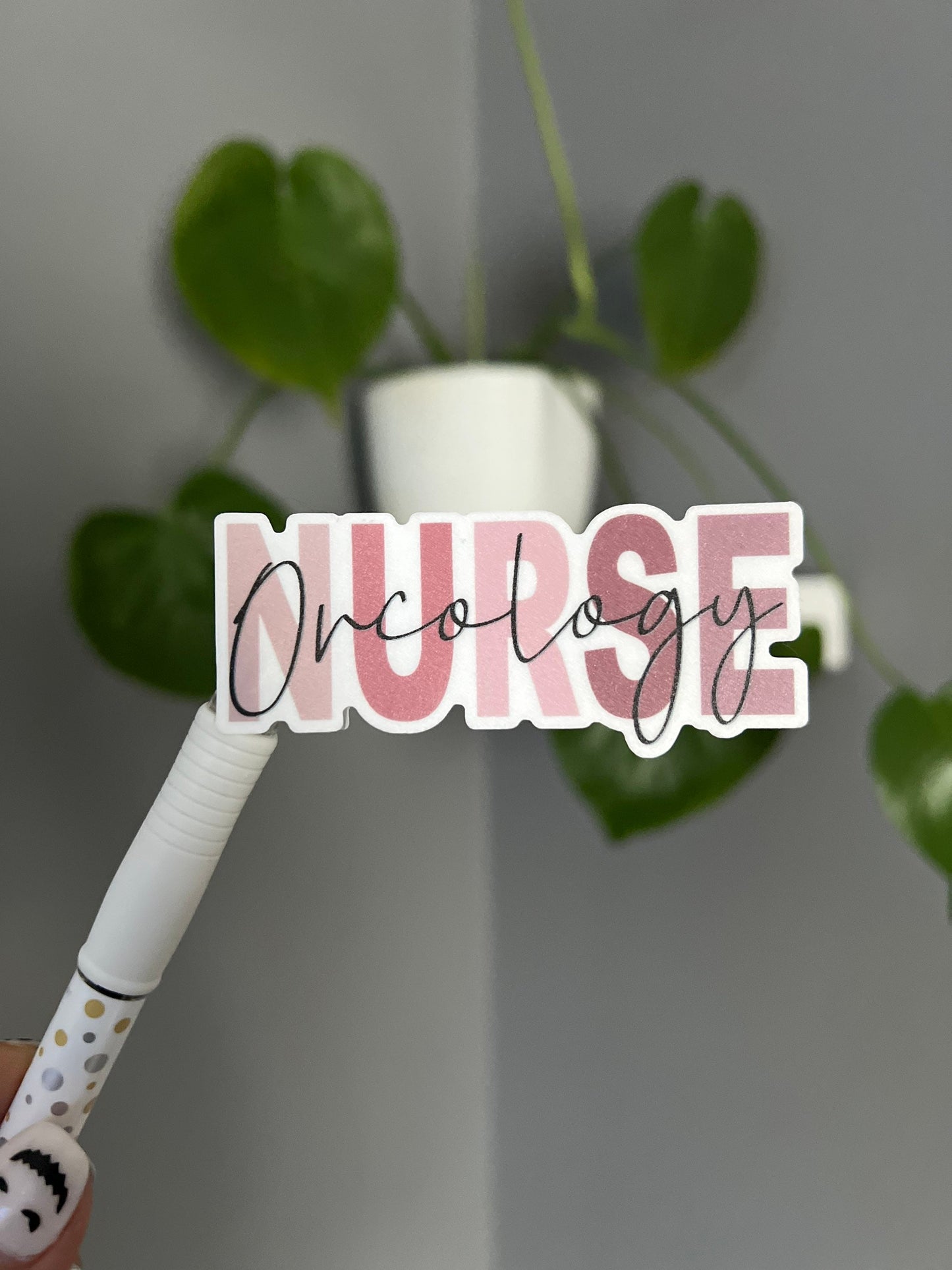 Oncology Nurse Sticker, Nurse Sticker, Motivation Sticker, Positive Sticker, Vinyl Sticker, Water Bottle Sticker, Laptop Sticker