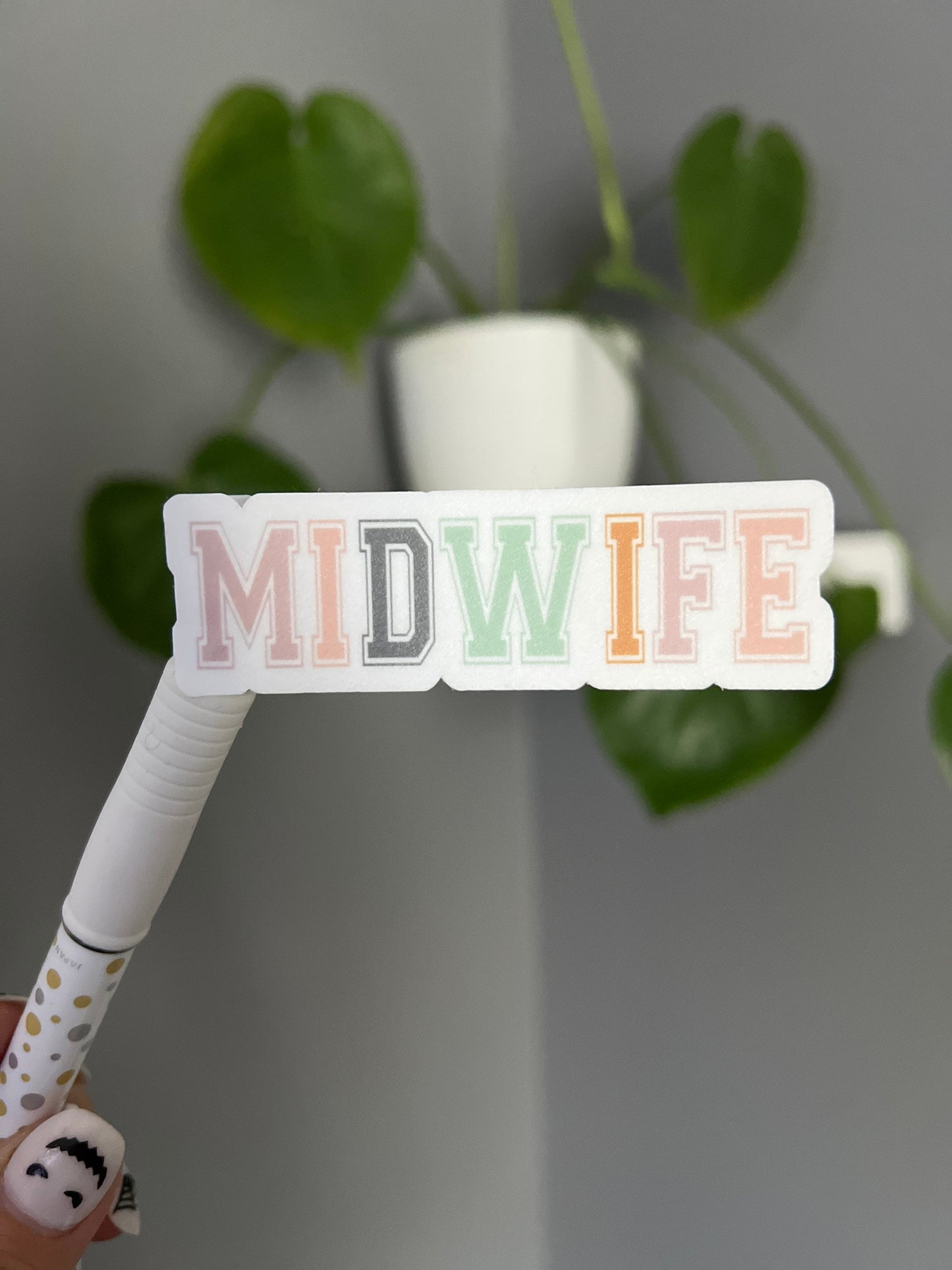 Midwife Sticker, Nurse Sticker, Motivation Sticker, Positive Sticker, Vinyl Sticker, Water Bottle Sticker, Laptop Sticker