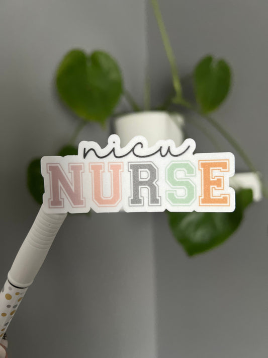 Nicu Nurse Sticker, Positive Sticker, Motivation Sticker, Positive Sticker, Vinyl Sticker, Water Bottle Sticker, Laptop Sticker