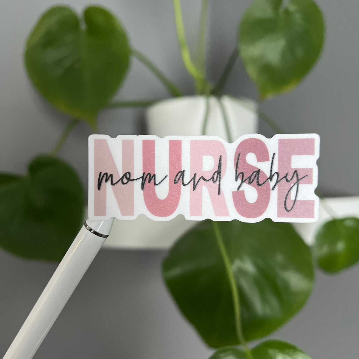 Mom and Baby Nurse Sticker, Positive Sticker, Motivation Sticker, Sticker, Vinyl Sticker, Water Bottle Sticker, Laptop Sticker