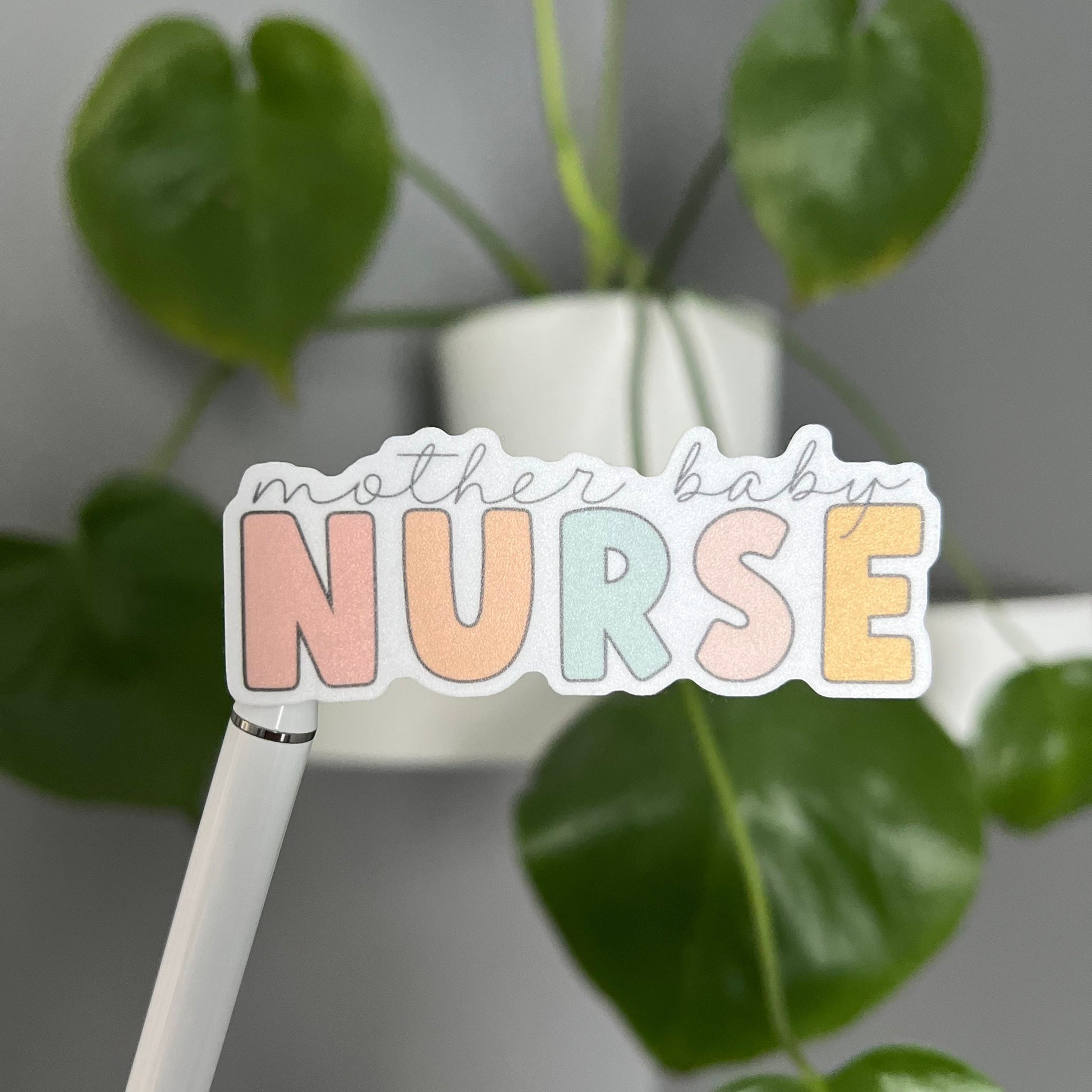 Mother Baby Nurse Sticker, Positive Sticker, Motivation Sticker, Desk Sticker, Vinyl Sticker, Water Bottle Sticker, Laptop Sticker